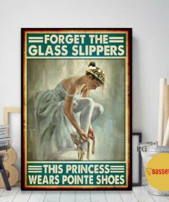 Ballet forget the glass slippers this princess wears pointe shoes poster 1 Ballet forget the glass slippers this princess wears pointe shoes poster 2