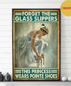 Ballet forget the glass slippers this princess wears pointe shoes poster 2 Ballet forget the glass slippers this princess wears pointe shoes poster 3