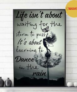Ballet life it's about learning to dance in the rain poster 2 Ballet life its about learning to dance in the rain poster 3