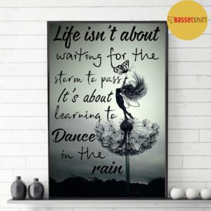 Ballet life its about learning to dance in the rain poster 3