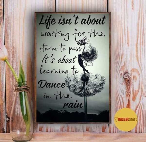 Ballet life it’s about learning to dance in the rain poster