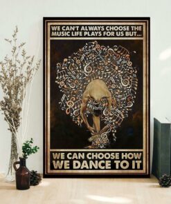 Ballet we can choose how we dance to it vertical poster 1