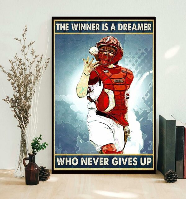 Baseball the winner is a dreamer who never give up poster