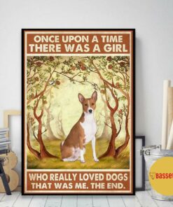 Basenji rose once upon a time a girl really loved dogs poster 2