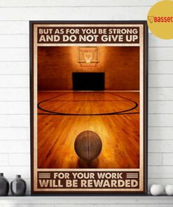 Basketball but as for you be strong and do not give up poster 3