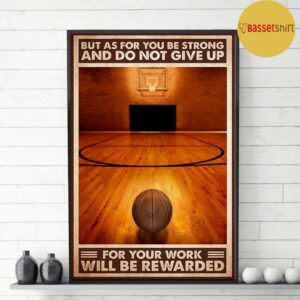 Basketball but as for you be strong and do not give up poster 3