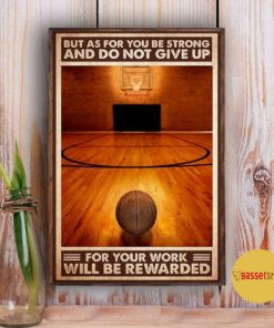 Basketball but as for you be strong and do not give up poster 5