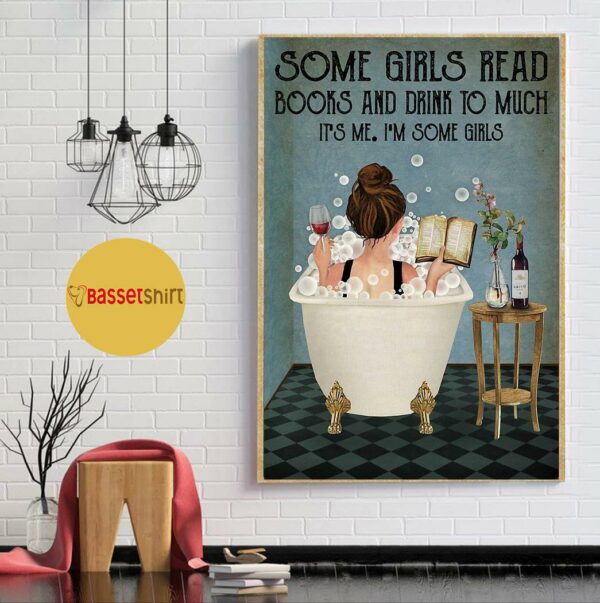 Bathroom some girls read books drink wine too much poster