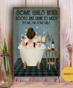 Bathroom some girls read books drink wine too much poster 3