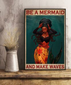 Be a Mermaid and make waves poster 2