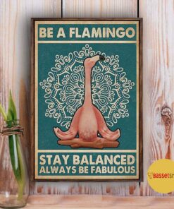 Be a flamingo stay balanced always be fabulous poster canvas 2 Be a flamingo stay balanced always be fabulous poster canvas 3