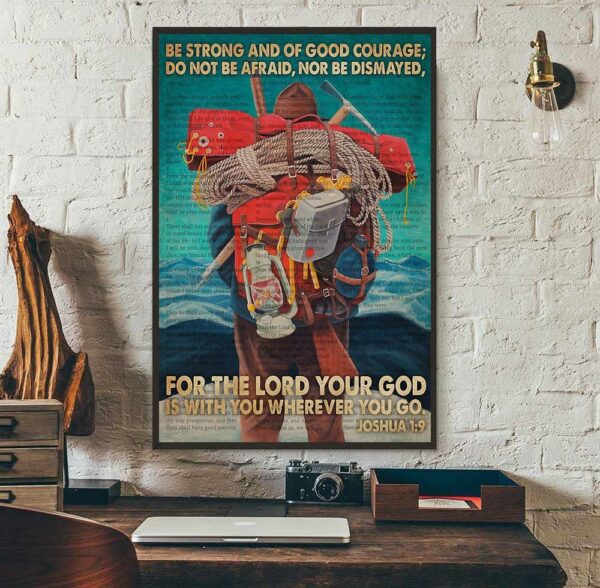 Be strong and of good courage bible and hiking poster