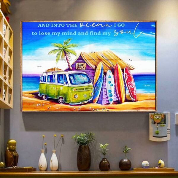 Beach travel car poster and into the ocean I go to lose my mind and find my soul