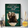 Bear Changing the toilet paper roll poster canvas