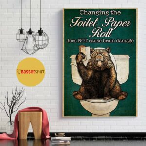 Bear Changing the toilet paper roll poster canvas 5