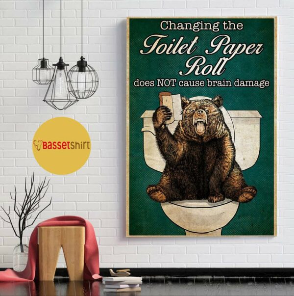 Bear Changing the toilet paper roll poster canvas