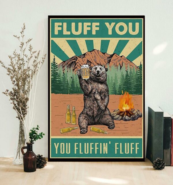 Bear Drinking fluff you you fluffin fluff poster – Bassetshirt