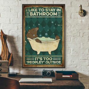 Bear I like to stay in bathroom its too peopley outside poster 3