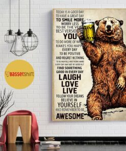 Bear beer today is good day to have a great day poster 1