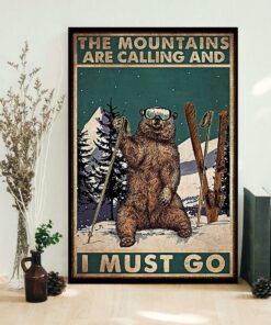 Bear hiking the mountain is calling I must go poster 1