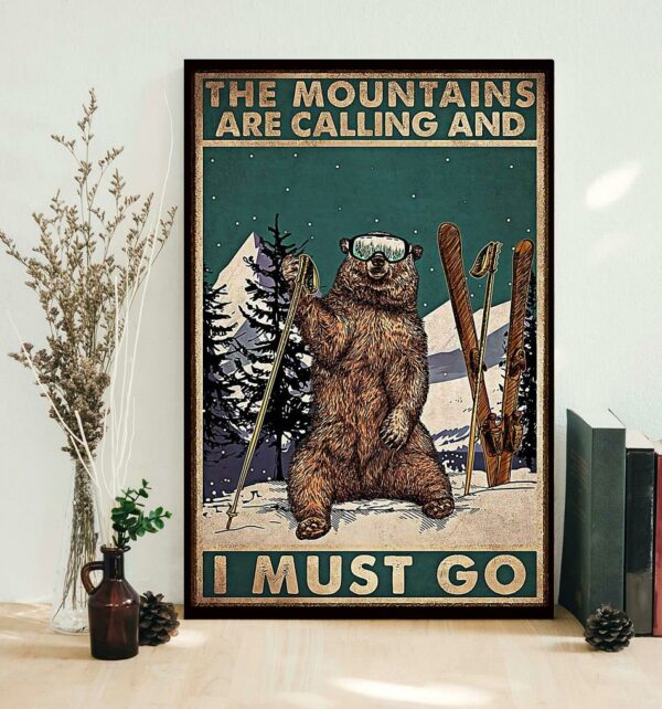 Bear hiking the mountain is calling I must go poster