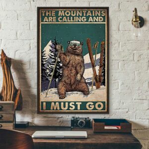 Bear hiking the mountain is calling I must go poster 3