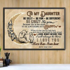 Bear mom canvas to my daughter be silly be fun be different