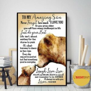 Bear mom to my amazing son I alway be with you love poster canvas