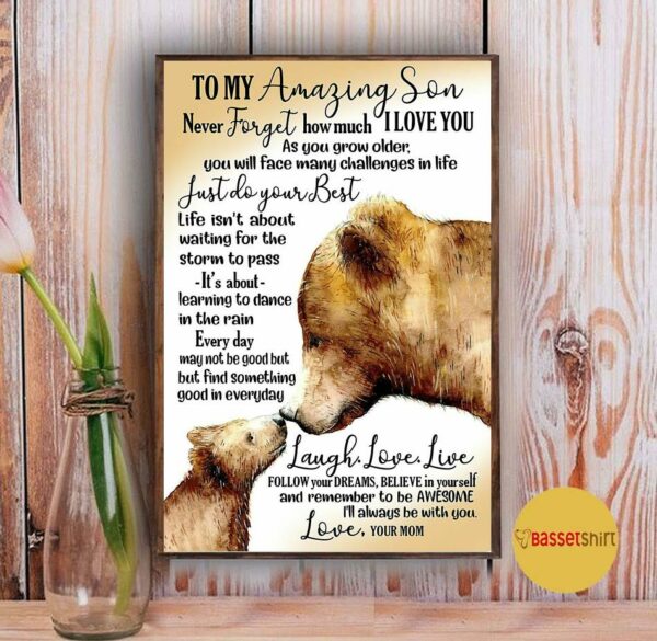 Bear mom to my amazing son I alway be with you love poster canvas