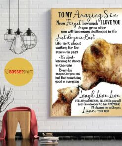 Bear mom to my amazing son I alway be with you love poster canvas 3 Bear mom to my amazing son I alway be with you love poster canvas 4