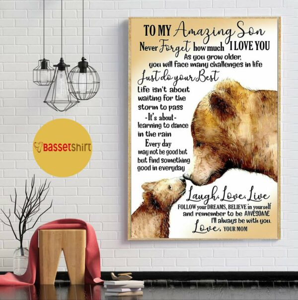 Bear mom to my amazing son I alway be with you love poster canvas