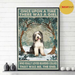 Bearded collie once upon a time a girl really loved dogs poster canvas 3