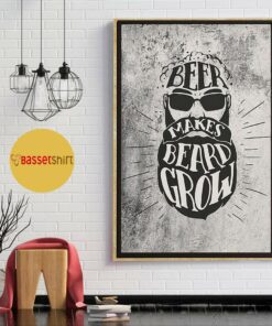 Beards beer makes bread grow poster 1