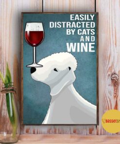 Bedlington Terrier easily to distracted by dogs and wine poster 4 Bedlington Terrier easily to distracted by dogs and wine poster 5
