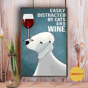 Bedlington Terrier easily to distracted by dogs and wine poster 5