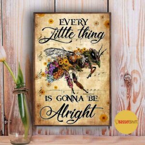 Bee every little things gonna be alright poster 3