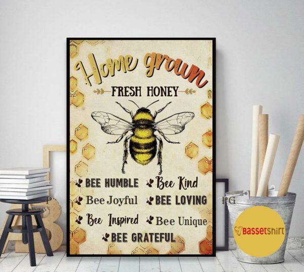 Bee home grown fresh honey poster canvas