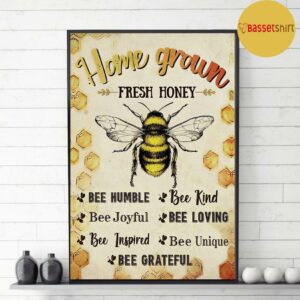 Bee home grown fresh honey poster canvas 3