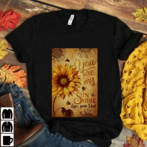 Bee sunflower you are my sunshine love your dad poster canvas 3