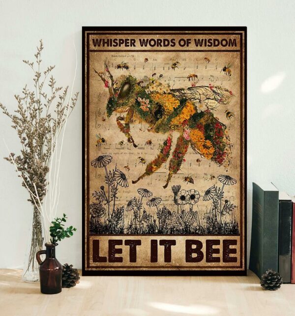 Bee whisper words of wisdom let it be poster