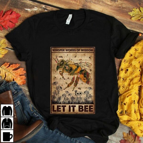 Bee whisper words of wisdom let it be poster