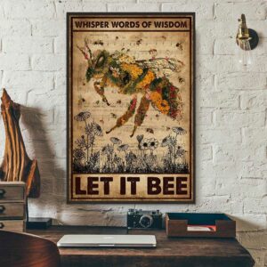 Bee whisper words of wisdom let it be poster 3