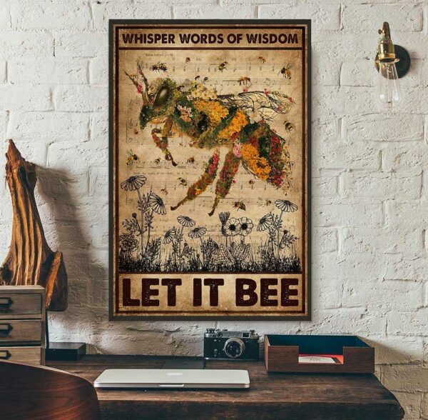 Bee whisper words of wisdom let it be poster