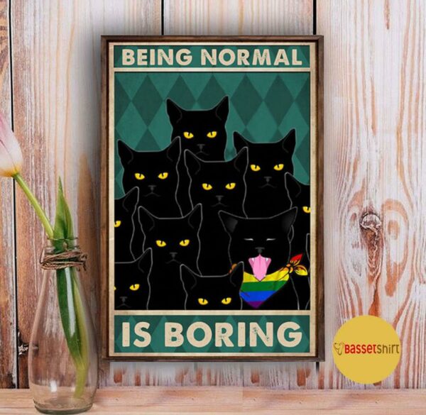 Being normal is boring rainbow Cat poster canvas