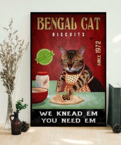 Bengal cat we knead em you need em poster 1