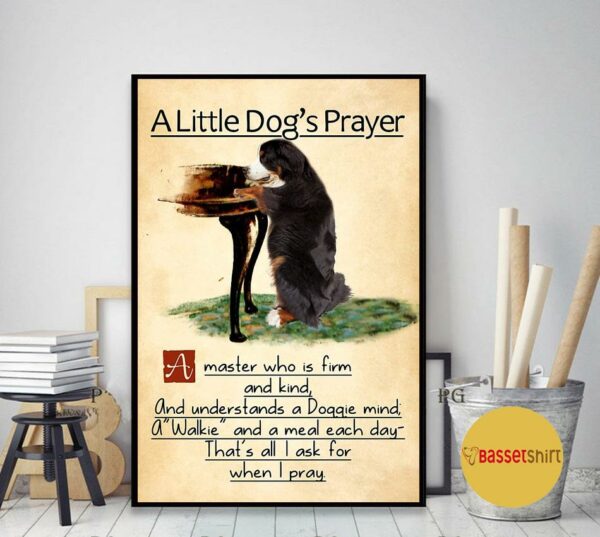 Bernese mountain a little dog’s praye poster