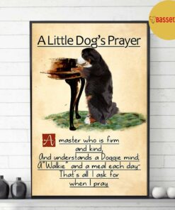 Bernese mountain a little dog's praye poster 3