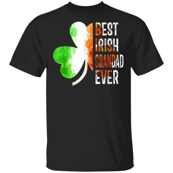 Best Irish Grandad Ever Happy ST Patrick Day T-Shirt, Long Sleeve, Tank Top