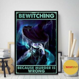 Bewitching because murder is wrong vertical poster