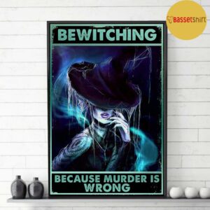 Bewitching because murder is wrong vertical poster 3